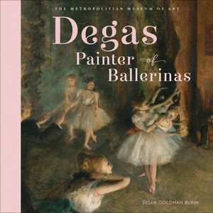 Buy Degas, Painter of Ballerinas at Amazon
