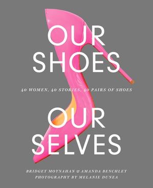 Buy Our Shoes, Our Selves at Amazon
