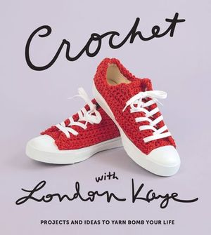 Buy Crochet with London Kaye at Amazon