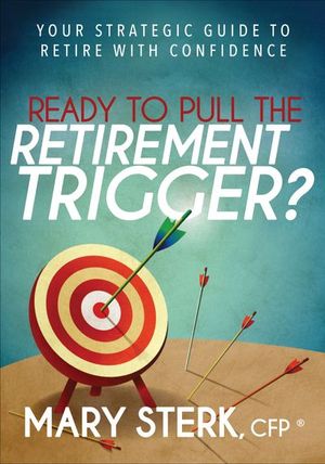 Buy Ready to Pull the Retirement Trigger? at Amazon