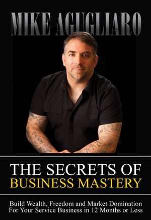 Buy The Secrets of Business Mastery at Amazon