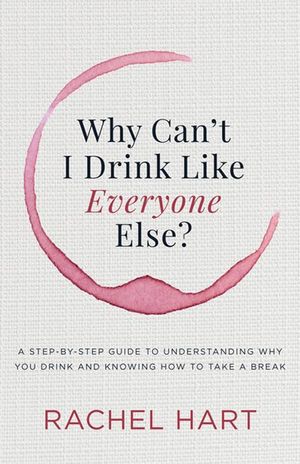 Buy Why Can't I Drink Like Everyone Else? at Amazon