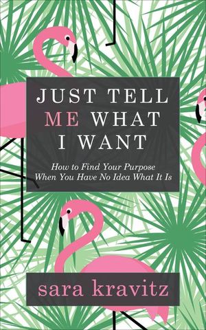 Buy Just Tell Me What I Want at Amazon