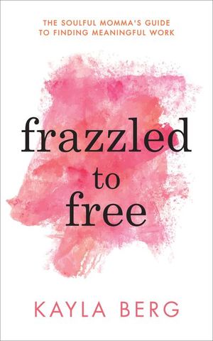 Buy Frazzled to Free at Amazon