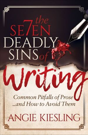Buy The Seven Deadly Sins of Writing at Amazon