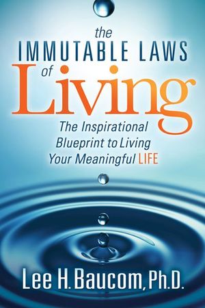 The Immutable Laws of Living