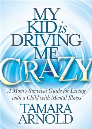 Buy My Kid is Driving Me Crazy at Amazon