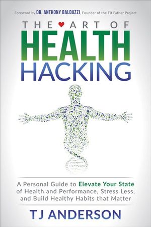 Buy The Art of Health Hacking at Amazon