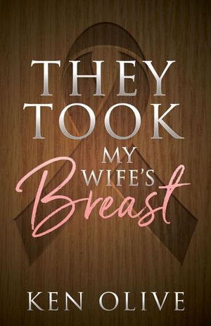 Buy They Took My Wife's Breast at Amazon