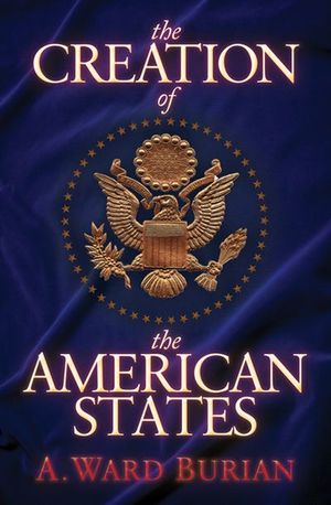 Buy The Creation of the American States at Amazon
