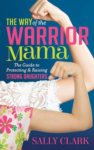 Buy The Way of the Warrior Mama at Amazon