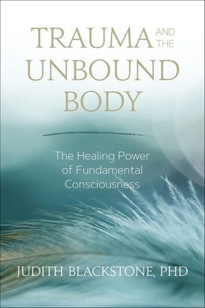 Trauma and the Unbound Body