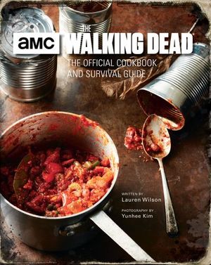 Buy The Walking Dead: The Official Cookbook and Survival Guide at Amazon