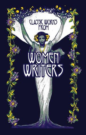 Classic Works from Women Writers