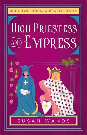 High Priestess and Empress