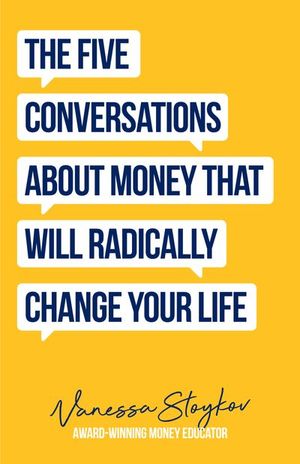 Buy The Five Conversations About Money That Will Radically Change Your Life at Amazon