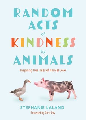 Buy Random Acts of Kindness by Animals at Amazon