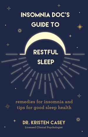 Buy Insomnia Doc’s Guide to Restful Sleep at Amazon
