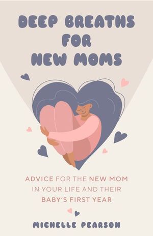 Buy Deep Breaths for New Moms at Amazon