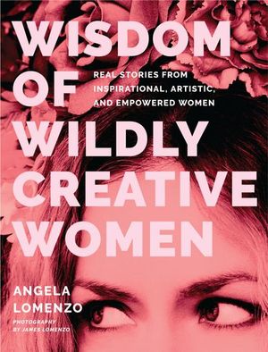 Buy Wisdom of Wildly Creative Women at Amazon