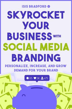 Buy Skyrocket Your Business with Social Media Branding at Amazon