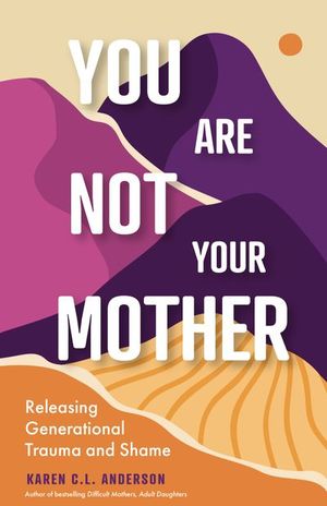Buy You Are Not Your Mother at Amazon