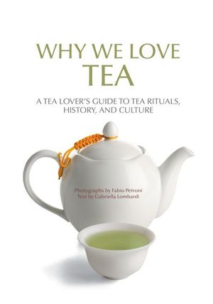 Buy Why We Love Tea at Amazon