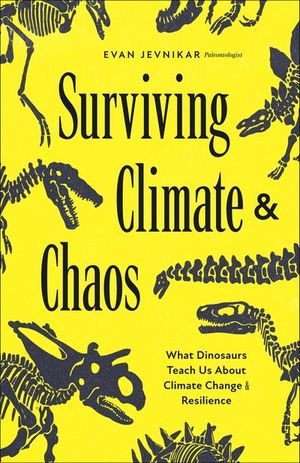 Surviving Climate & Chaos