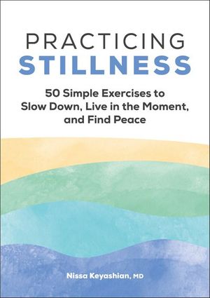 Practicing Stillness