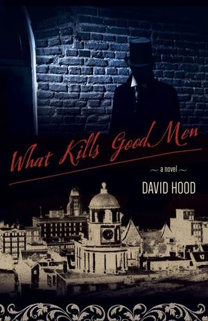 What Kills Good Men