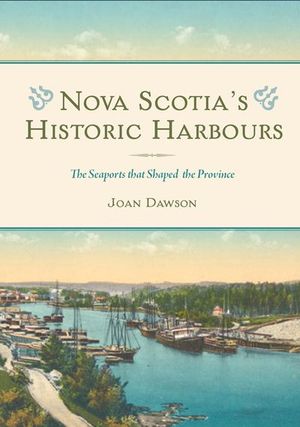 Buy Nova Scotia's Historic Harbours at Amazon