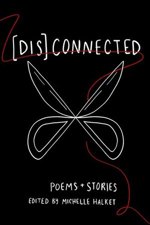 [Dis]Connected