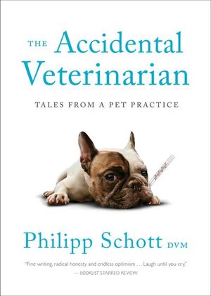 The Accidental Veterinarian