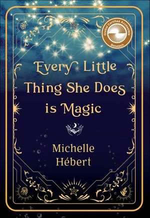 Every Little Thing She Does Is Magic