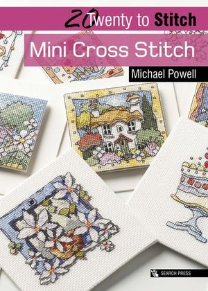 Twenty to Stitch: Mini Cross Stitch