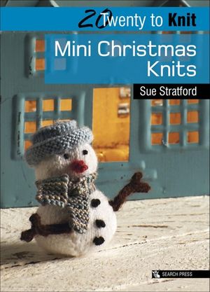 20 to Knit: Mini Christmas Knits