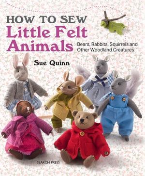 How to Sew Little Felt Animals