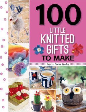 Buy 100 Little Knitted Gifts to Make at Amazon
