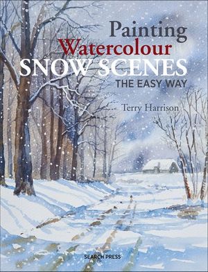 Painting Watercolour Snow Scenes the Easy Way