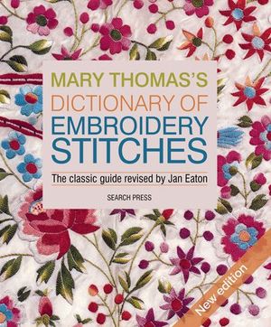 Buy Mary Thomas's Dictionary of Embroidery Stitches at Amazon
