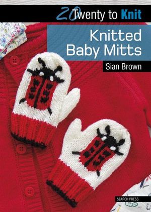 Buy Twenty to Knit: Knitted Baby Mitts at Amazon