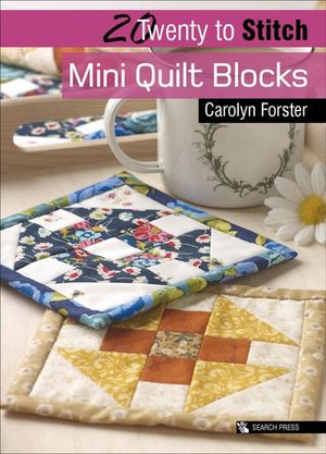 Twenty to Stitch: Mini Quilt Blocks