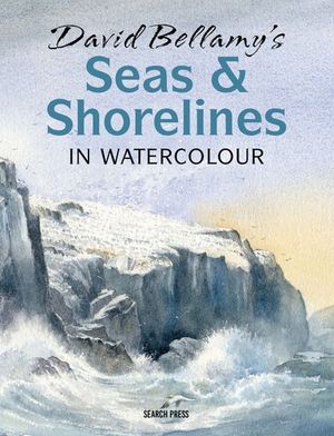 Buy David Bellamy's Seas & Shorelines in Watercolour at Amazon
