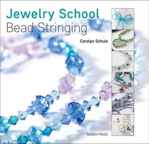 Jewelry School Bead Stringing