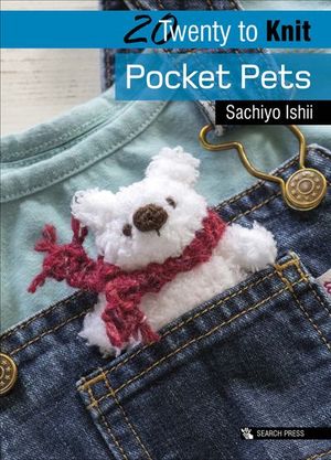 Twenty to Knit: Pocket Pets