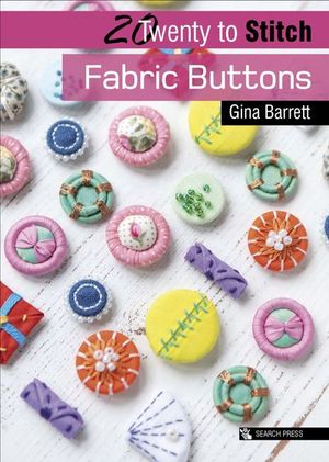 Buy Twenty to Stitch: Fabric Buttons at Amazon