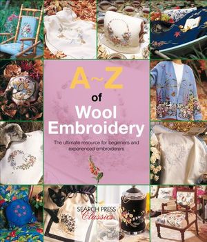 Buy A–Z of Wool Embroidery at Amazon