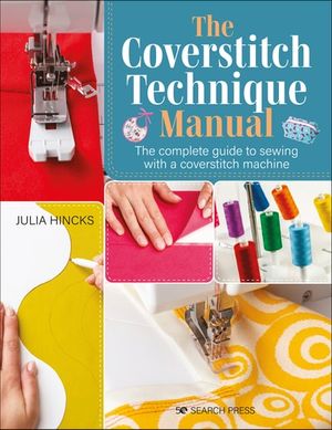 The Coverstitch Technique Manual