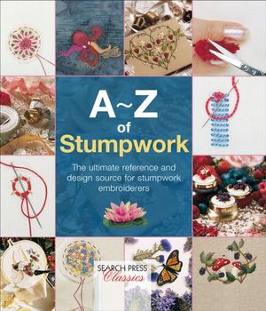 A–Z of Stumpwork