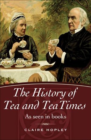 Buy The History of Tea and TeaTimes at Amazon